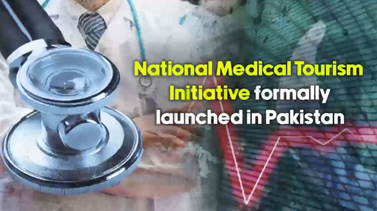 Pakistan formally launches National Medical Tourism Initiative